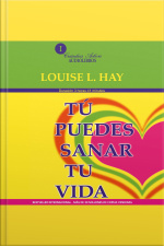 Tu Puedes Sanar Tu Vida