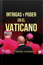 Intrigas Y Poder En El Vaticano