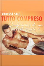 Todo Incluido - Confesiones De Un Escort Parte 1
