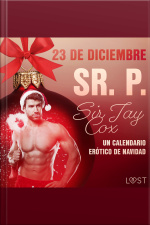 23 De Diciembre: Sr. P. - Un Calendario Erótico De Navidad