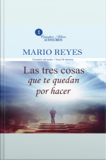 Las Tres Cosas Que Te Quedan Por Hacer