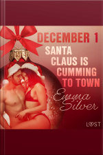 December 1: Santa Claus Is Cumming To Town - An Erotic Christmas Calendar