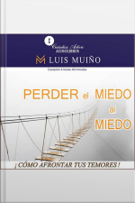 Perder El Miedo Al Miedo