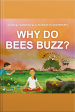 Why Do Bees Buzz?