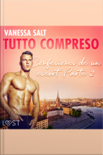 Todo Incluido - Confesiones De Un Escort Parte 2