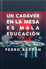Un Cadáver En La Mesa Es Mala Educación