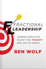 Fractional Leadership: Landing Executive Talent You Thought Was Out Of Reach
