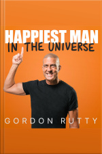 The Happiest Man In The Universe