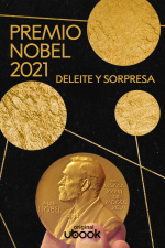 Premio Nobel 2021 - Deleite y sorpresa