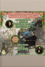 The Complete Charles Dickens Christmas Collection