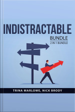 Indistractable Bundle, 2 In 1 Bundle: How To Focus And Powerful Focus