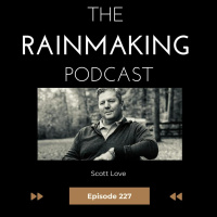 TRP 227: Seven Strategy Questions with Scott Love