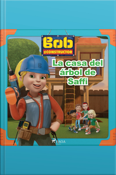 Bob El Constructor - La Casa Del Árbol De Saffi