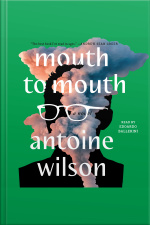 Mouth To Mouth: A Novel