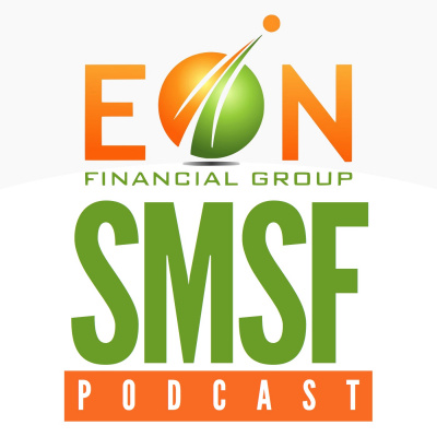 Eon Financial Group Smsf Podcast