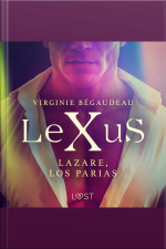 Lexus : Lazare, Los Parias