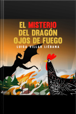 El Misterio Del Dragón Ojos De Fuego