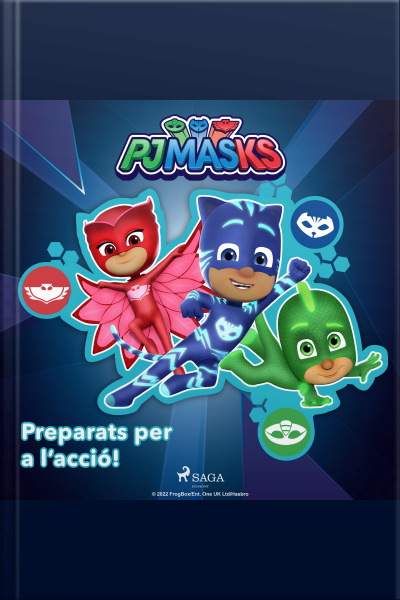 Pj Masks - Preparats Per A L’acció!