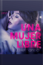 Una Mujer Libre - Relato Erótico