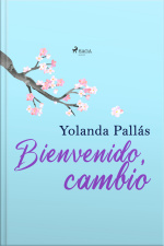 Bienvenido, Cambio