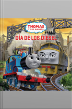 Thomas Y Sus Amigos - Día De Los Diésel