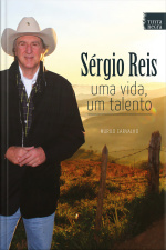 Sérgio Reis: Uma vida, um talento
