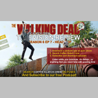 CKC#43- The Walking Dead S6 Ep7 – Heads Up