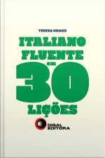 Italiano Fluente Em 30 Lições