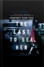 The Last To See Her