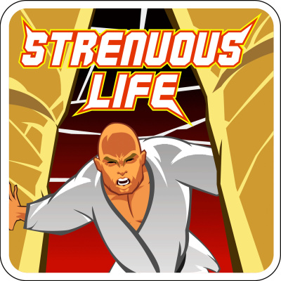 The Strenuous Life Podcast With Stephan Kesting / Grapplearts Radio