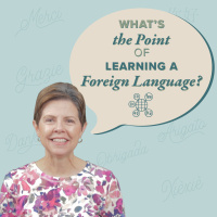 What’s the Point of Learning a Foreign Language?