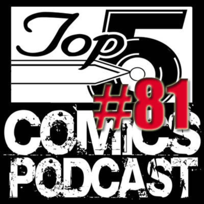 Top 5 Comics Podcast