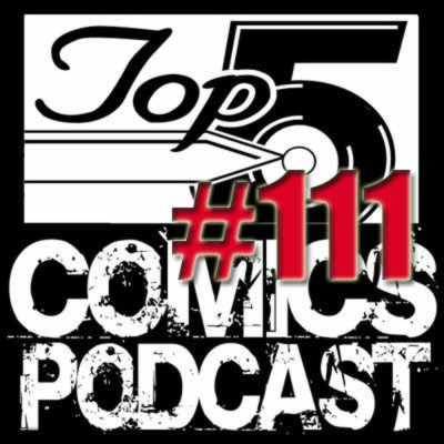 Top 5 Comics Podcast