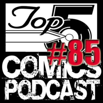 Top 5 Comics Podcast