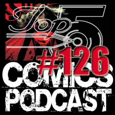 Top 5 Comics Podcast