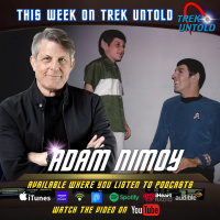 Trek Untold - Episode 171 | Adam Nimoy