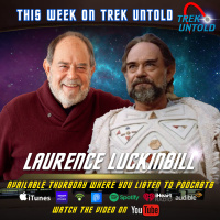 Trek Untold - Episode 174 | Laurence Luckinbill