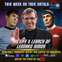 Trek Untold-Episode 160 | The Life  Legacy of Leonard Nimoy