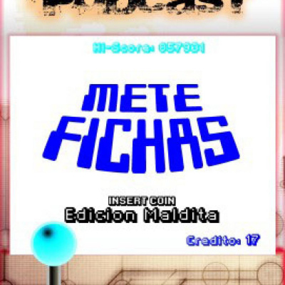 Metefichas, El Podcast De Insert Coin.