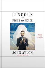 Lincoln And The Fight For Peace