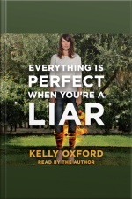 Everything Is Perfect When Youre A Liar