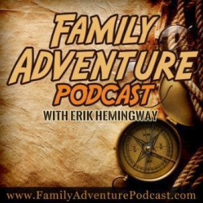 Family Adventure Podcast With Erik Hemingway