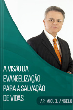 A Visão da Evangelização para a Salvação de vidas