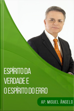 Espírito da Verdade e o espírito do erro
