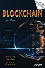 Resumo - Blockchain: Revolução Para Uma Nova Era?