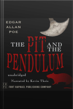 Edgar Allan Poes The Pit And The Pendulum - Unabridged