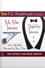 My Man Jeeves And Right Ho, Jeeves - Unabridged