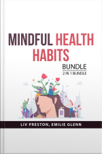 Mindful Health Habits, 2 In 1 Bundle: New Good Food And The Healthy Makeover