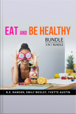 Eat And Be Healthy Bundle, 3 In 1 Bundle: Overcoming Binge Eating, Happy Healthy Plan, And Becoming Vegetarian