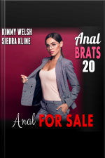 Anal For Sale : Anal Brats 20 (first Time Anal Sex Erotica)